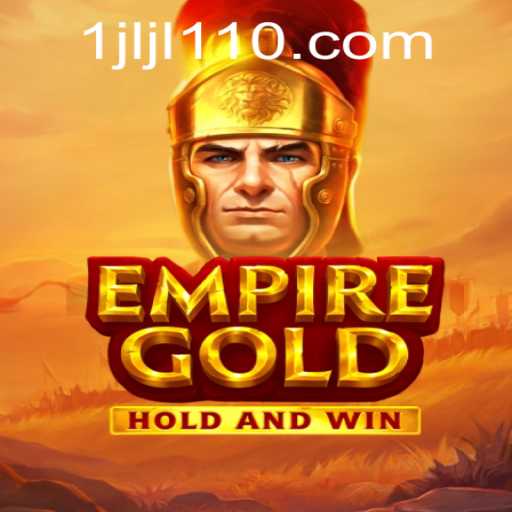 Discover the Thrilling World of EmpireGold: A Deep Dive into Gameplay and Strategy