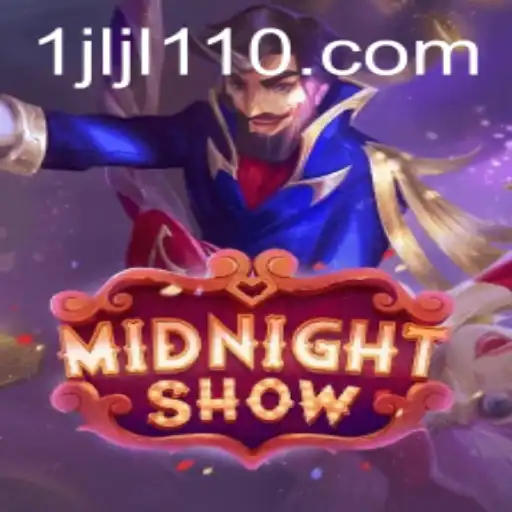 MidnightShow: A Thrilling Adventure Awaits with jljl110